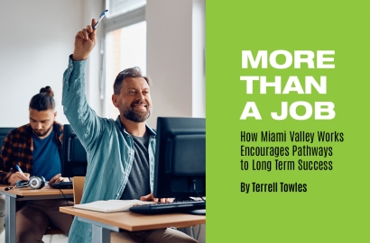 Thumbnail for More Than a Job: How Miami Valley Works Encourages Pathways to Long Term Success