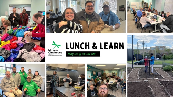 Miracle Clubhouse Lunch & Learn